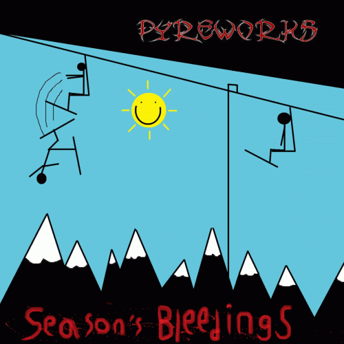 Pyreworks : Season's Bleedings Pyreworks : Season's Bleedings